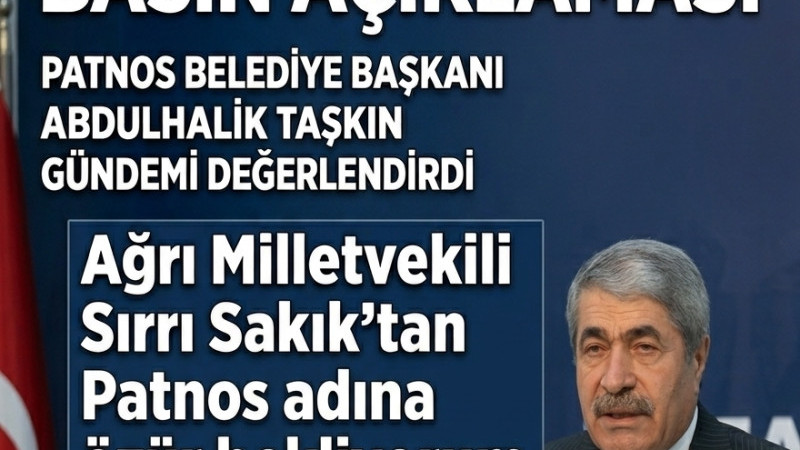 Başkan Taşkın, Sırrı Sakık'tan Patnos adına özür bekliyorum